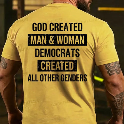 God Created Man & Woman Democrats Created All Other Genders Back T-shirt