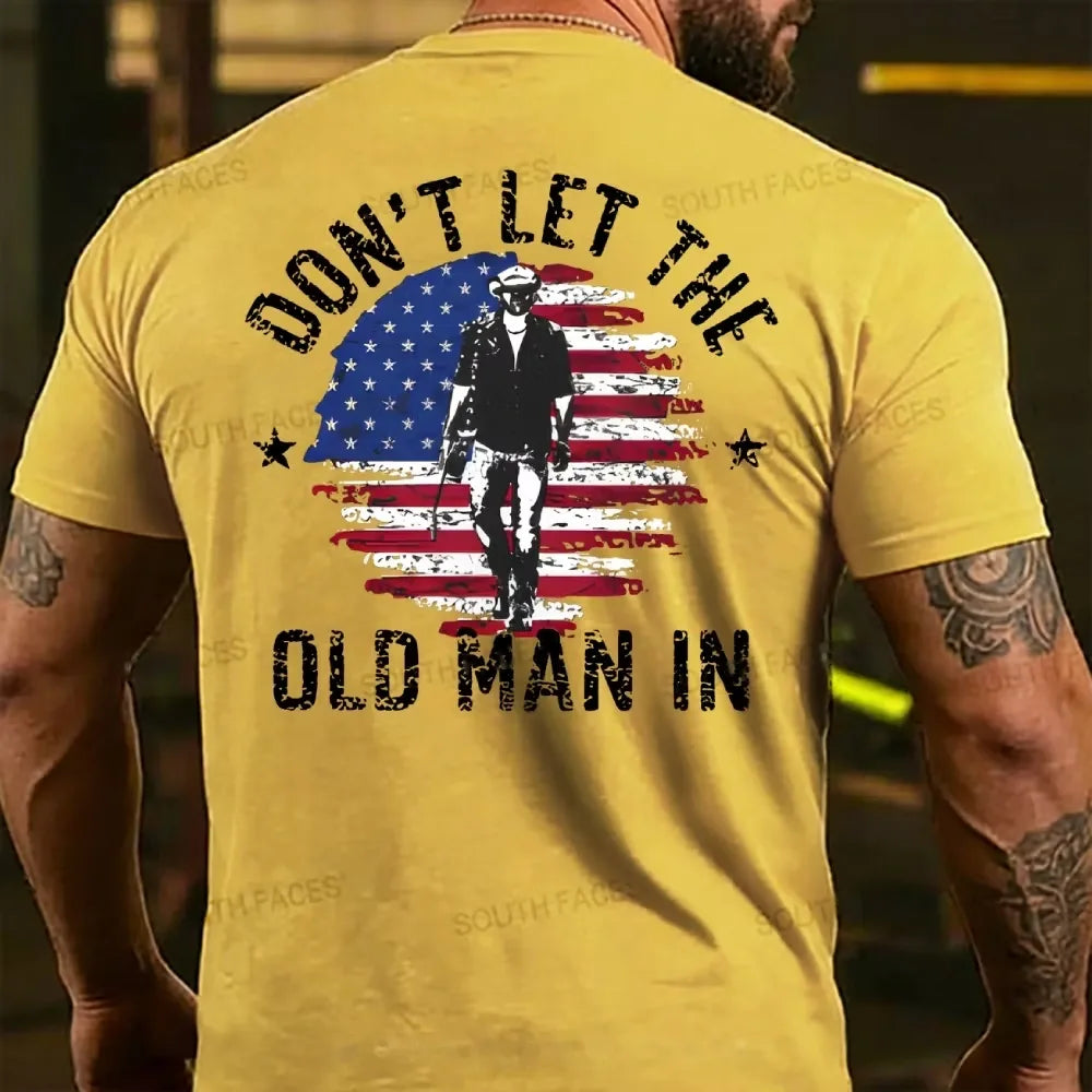 Don't Let The Old Man In T-shirts