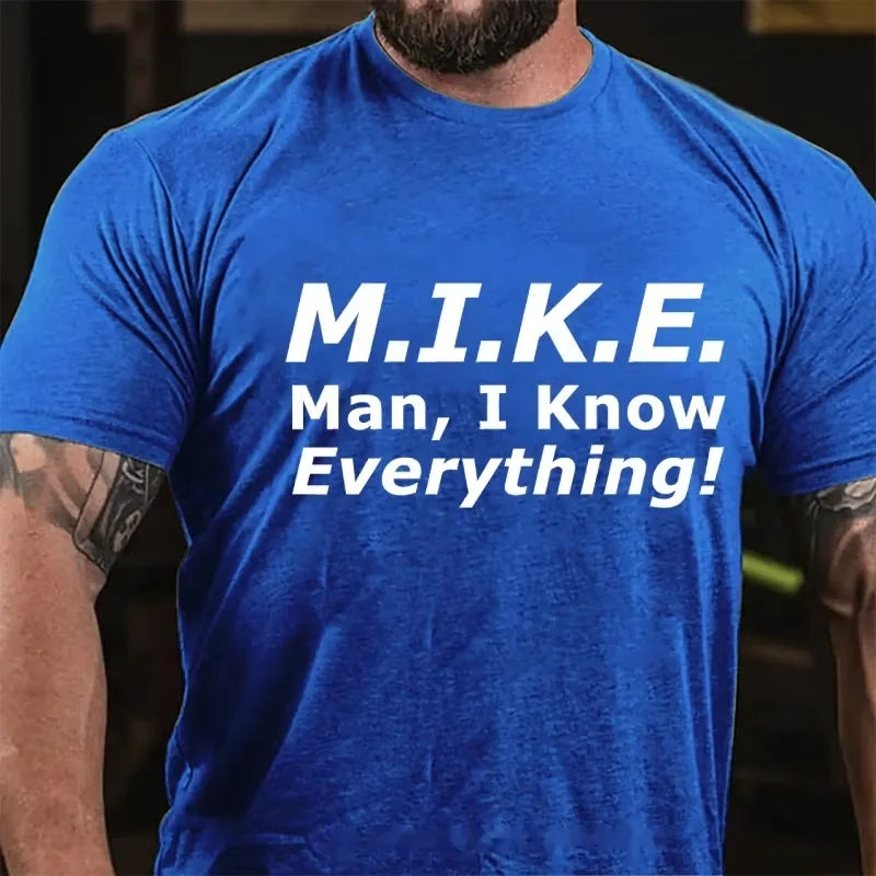 M. I. K. E. Man, I Know Everything Graphic T-Shirt