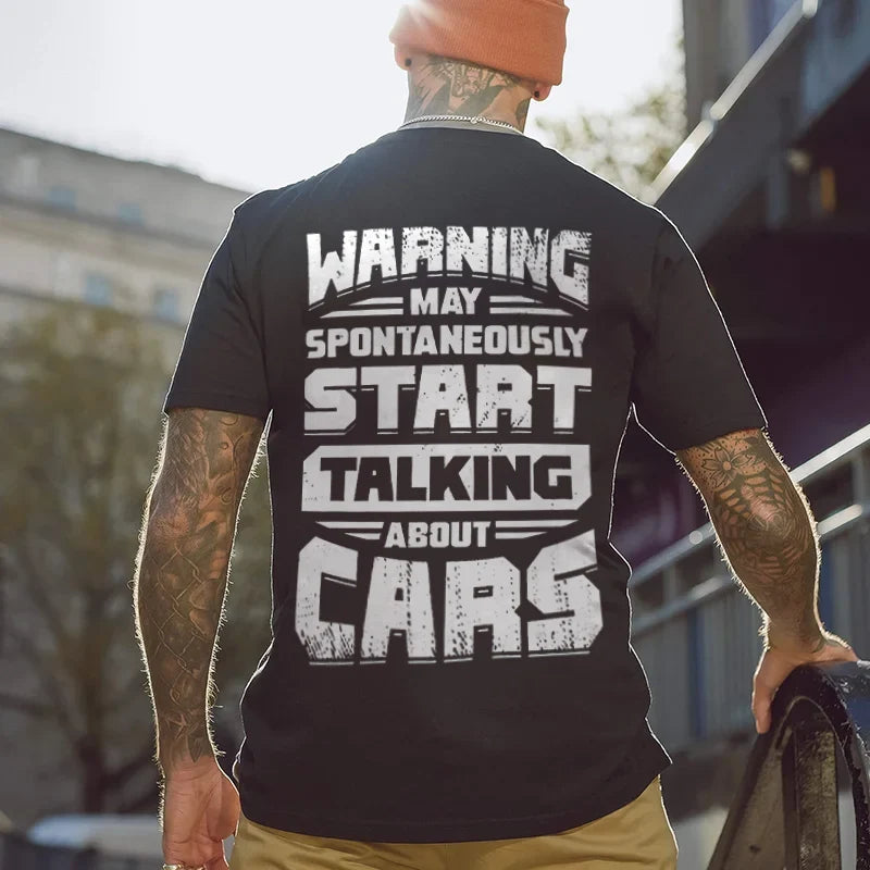Warning May Spontaneously Start Talking About Cars T-shirts